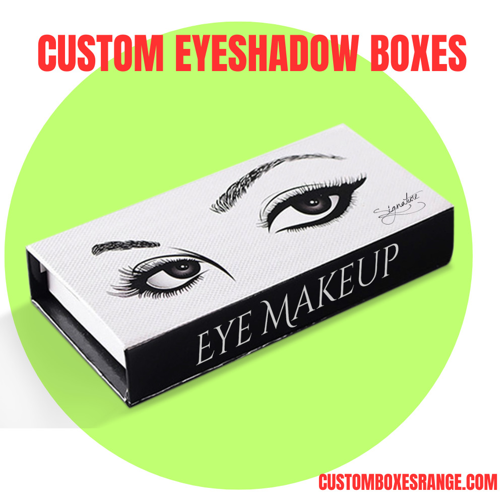 Creating Unique Packaging with Custom Eyeshadow Boxes