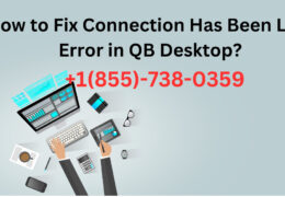 How to Fix Connection Has Been Lost Error in QB Desktop?