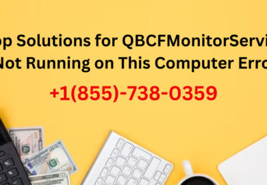 Top Solutions for QBCFMonitorService Not Running on This Computer Error