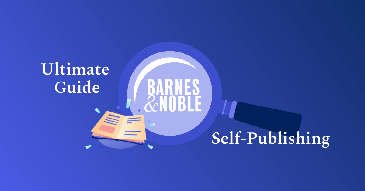 Barnes & Noble Publishing Services: A Trusted Path for Authors